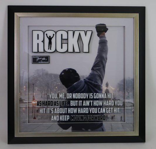 Sylvester Stallone Laser Engraved Signature Rocky Frame "You, me, or nobody is gonna hit as hard as life. But it ain't how hard you hit it's about how hard you can get hit. And keep moving forward."